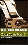 Drug Gang Vengeance