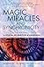 Magic, Miracles, and Synchr...