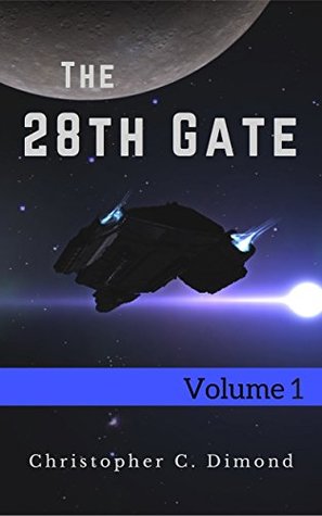The 28th Gate: Volume 1 (Kindle Edition)