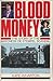 BLOOD MONEY the Story of the Baroness De Stempel Scandal by Kate Wharton