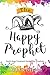The Happy Prophet: God's Ne...