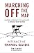 Marching Off the Map Travel...