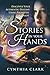 Stories in Your Hands: Discover Your Authentic Destiny Using Palmistry & Tarot