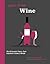 Know It All Wine: The 50 Es...
