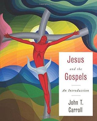 Jesus and the Gospels: An Introduction