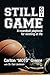 Still Got Game: A Roundball...