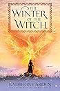 The Winter of the Witch by Katherine Arden