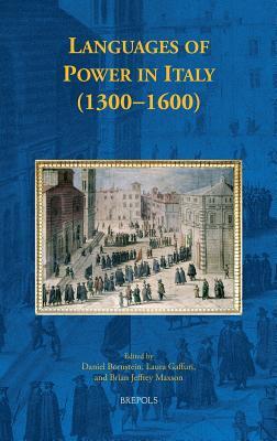 Languages of Power in Italy (1300-1600) (Early European Research)