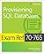 Exam Ref 70-765 Provisioning SQL Databases