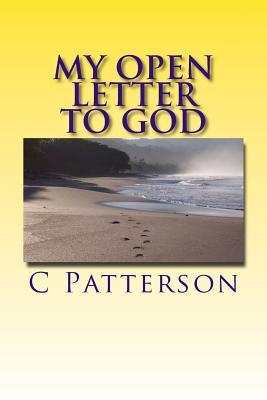 My Open Letter To God: Please release my soul from the darkness so that I may see the light (The Beginning)