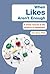 When Likes Aren't Enough: A Crash Course in the Science of Happiness