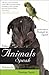 When Animals Speak: Techniques for Bonding With Animal Companions (Animal Talk series)