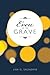 Even at the Grave