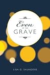 Even at the Grave Even at the Grave
