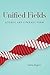 Unified Fields: Science and Literary Form