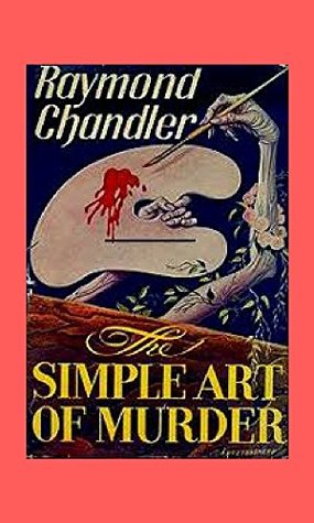 The Simple Art of Murder