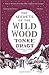 The Secrets of the Wild Wood by Tonke Dragt The Secrets of the Wild Wood by Tonke Dragt