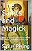 The Saints and Magick: Use ...