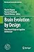 Brain Evolution by Design: From Neural Origin to Cognitive Architecture (Diversity and Commonality in Animals)
