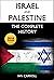 Israel and Palestine: The C...