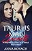 Taurus Man Secrets: A Beginner's Guide To A Taurus Man's Heart: Tame Your Taurus