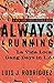 Always Running: La Vida Loc...