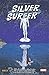 Silver Surfer, Vol. 2 by Dan Slott