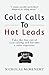 Cold Calls To Hot Leads (Sa...