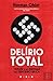 Delírio Total by Normal Ohler