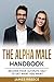 Alpha Male Strategies: The ...