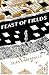 Feast of Fields by Sean Karemaker