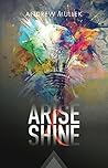 Arise and Shine: Discover Who God Created You To Be