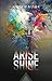Arise and Shine by Andrew Mullek