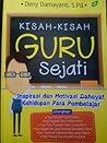 Kisah Kisah Guru Sejati by Deny Damayanti