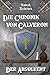 Die Chronik von Calveron: Der Absolvent (German Edition)
