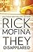 They Disappeared by Rick Mofina
