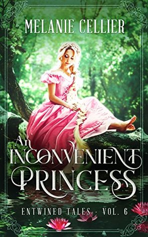 An Inconvenient Princess (Entwined Tales, #6)