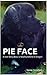 PIE FACE: A love story abou...