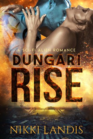 Dungari Rise (Alien Alphas of Pilathna #1)