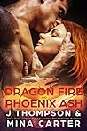 Dragon Fire and Phoenix Ash (Council of Black Dragons #4)