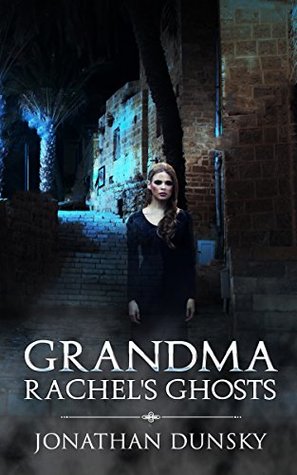 Grandma Rachel's Ghosts (Kindle Edition)