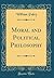 Moral and Political Philosophy (Classic Reprint)