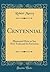 Centennial: Illustrated How to See New York and Its Environs (Classic Reprint)