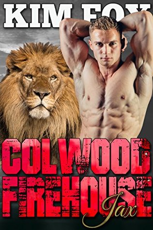 Jax (The Shifters of Colwood Firehouse, #4)
