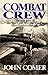 Combat Crew: The Story of 25 Missions Over North West Europe