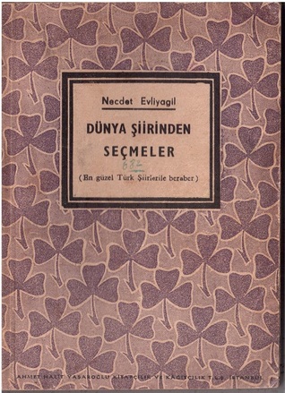 Dünya Şiirinden Seçmeler (En Güzel Türk Şiirlerile Beraber)