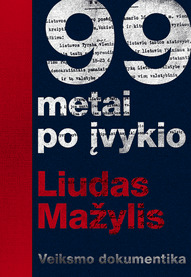 99 metai po įvykio (Paperback)