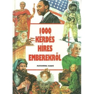 1000 kérdés híres emberekről (Hardcover)