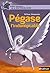 Pégase l'indomptable (PETITES HISTOIRES MYTHOLOGIE t. 11) (French Edition)