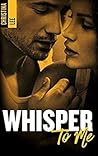 Whisper to Me by Christina  Lee
